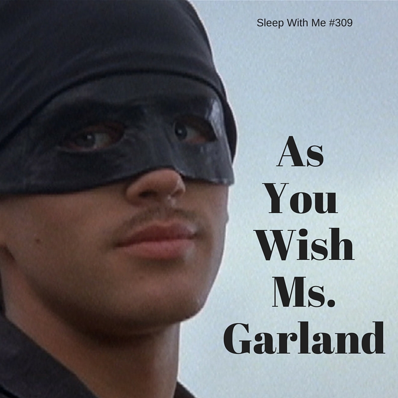 As You WishMs.Garland