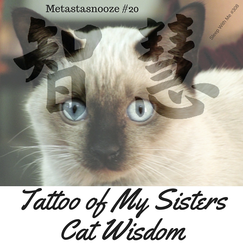 Tattoo of My Sisters Cat Wisdom