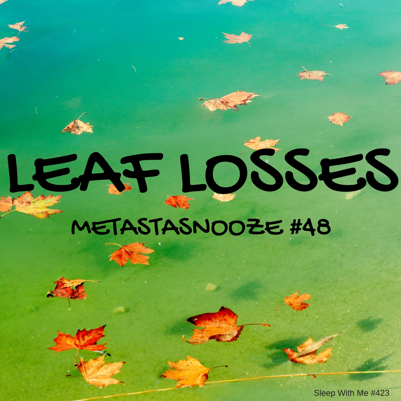 Leaf Losses