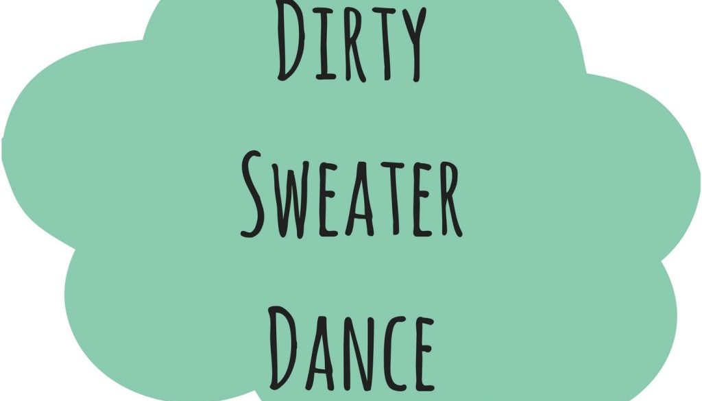 dirtysweaterdance