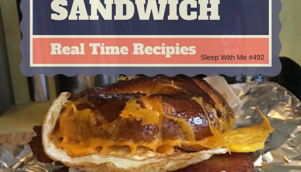 Superbowl Sandwich “The Lich” | Real Time Recipes | Sleep With Me #489